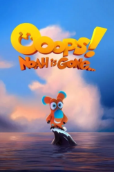 Ooops-Noah-Is-Gone-vegamoviesss.lat-Poster