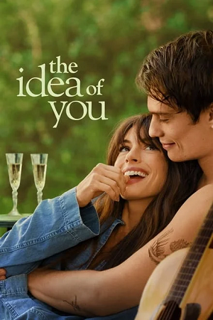 The Idea of You – Amazon Original (2024) WEB-DL Dual Audio {Hindi-English} 480p [430MB] | 720p [1.2GB] | 1080p [2.5GB] | 2160p [13GB] HDR