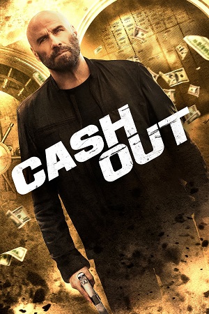 Cash Out (2024) {English with Subtitles} Full Movie WEB-DL 480p [300MB] | 720p [750MB] | 1080p [1.8GB]