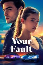 Your Fault vegamoviesss.lat